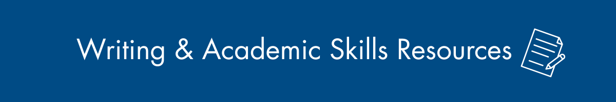 Writing and Academic Skills Resources Banner